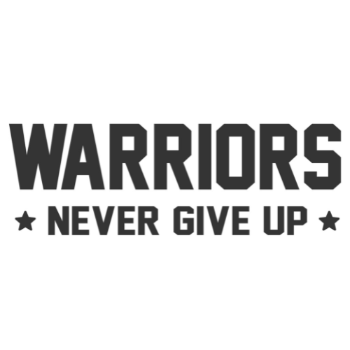 Warriors Never Give Up