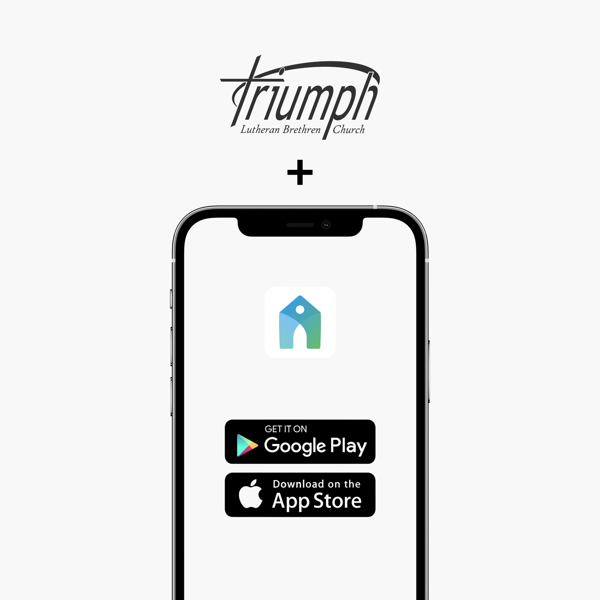 Triumph App Get the App! — Triumph Lutheran Brethren Church