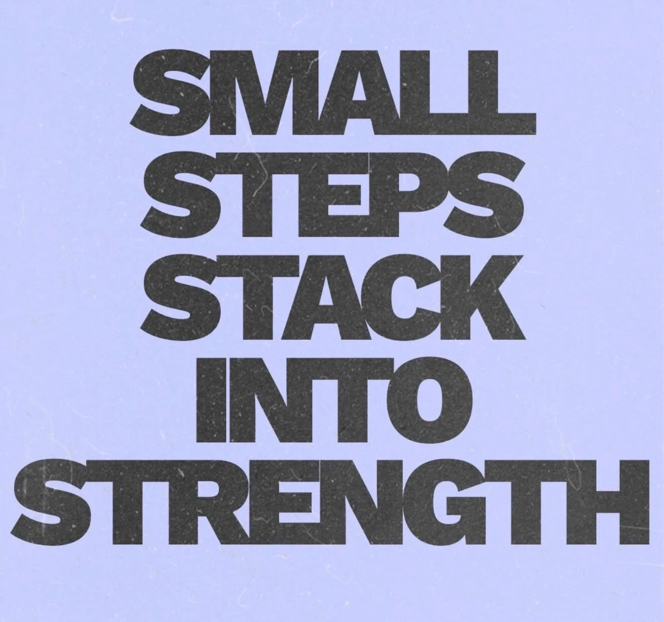 #bileaubuilt #dailyinspiration #dailymotivation #smallsteps #strength