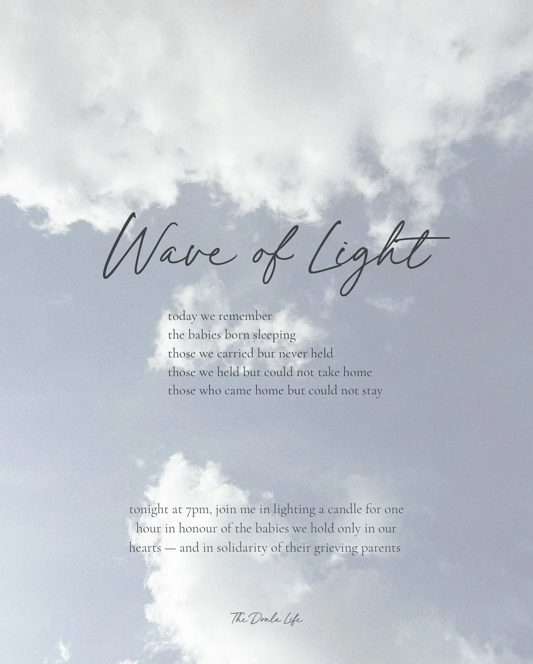 today is international pregnancy and infant loss remembrance day; a day many do not know about until it becomes their own story, or touches their life 

tonight at 7pm &mdash; we will be lighting a candle globally in an event called The Wave of Light