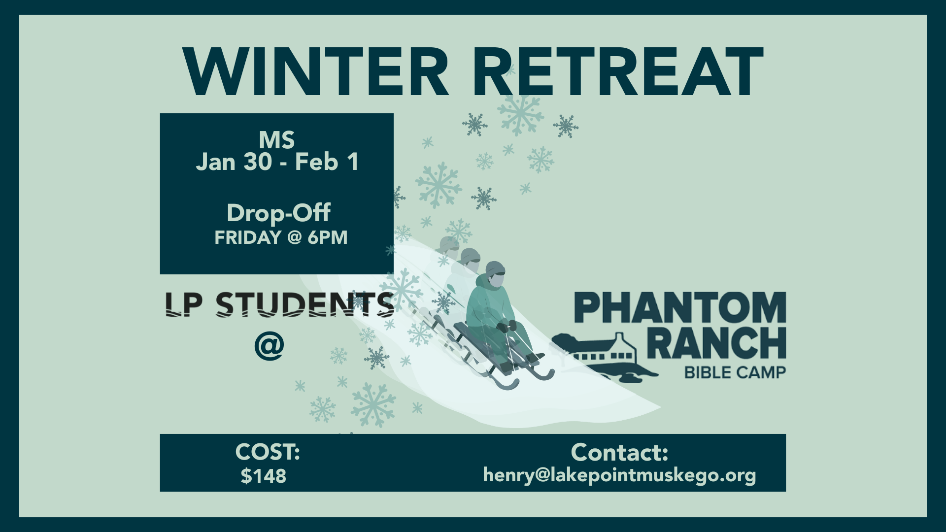 LP Students Winter Retreat (Middle School)