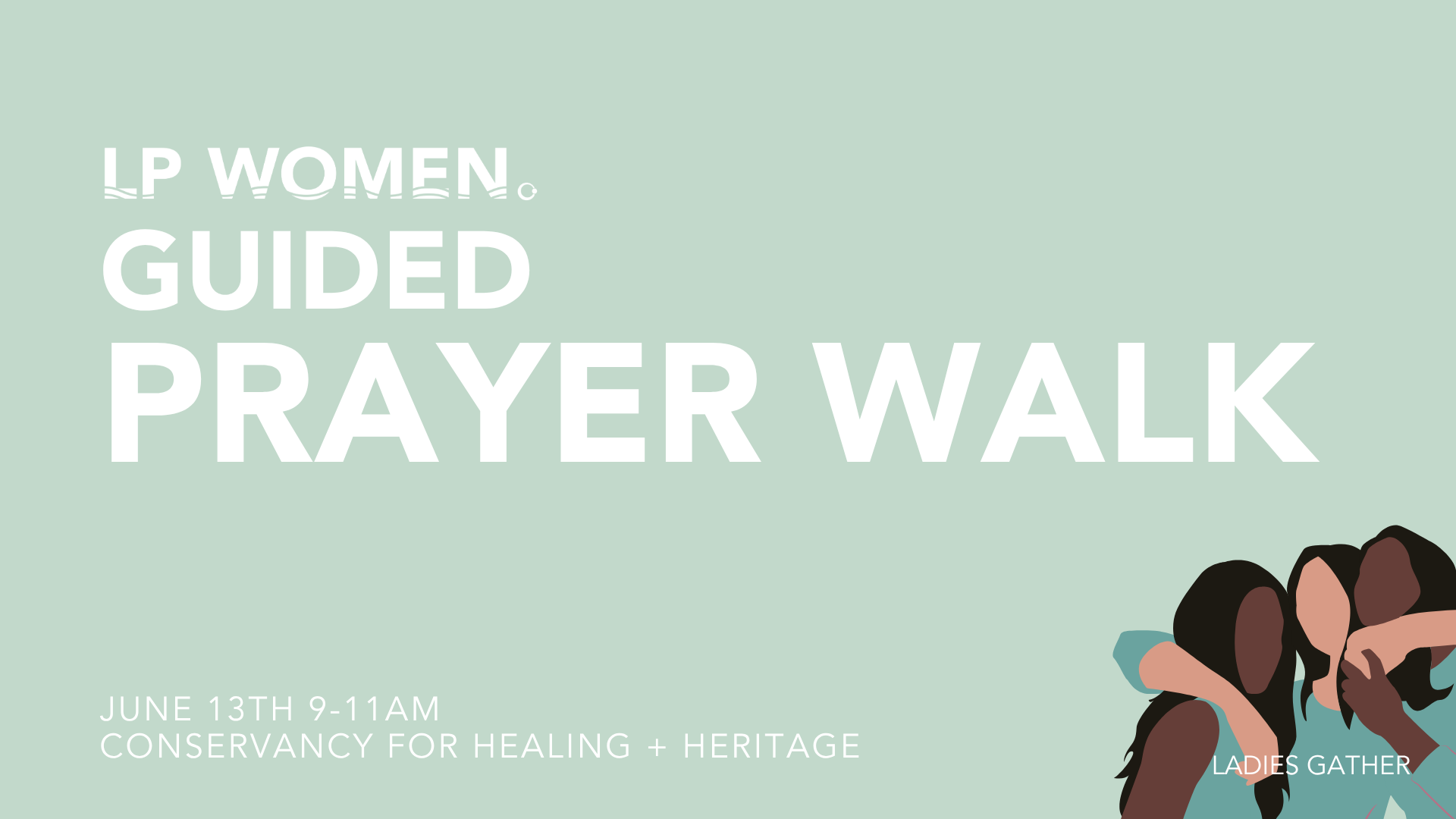 Ladies Gather: Prayer Walk