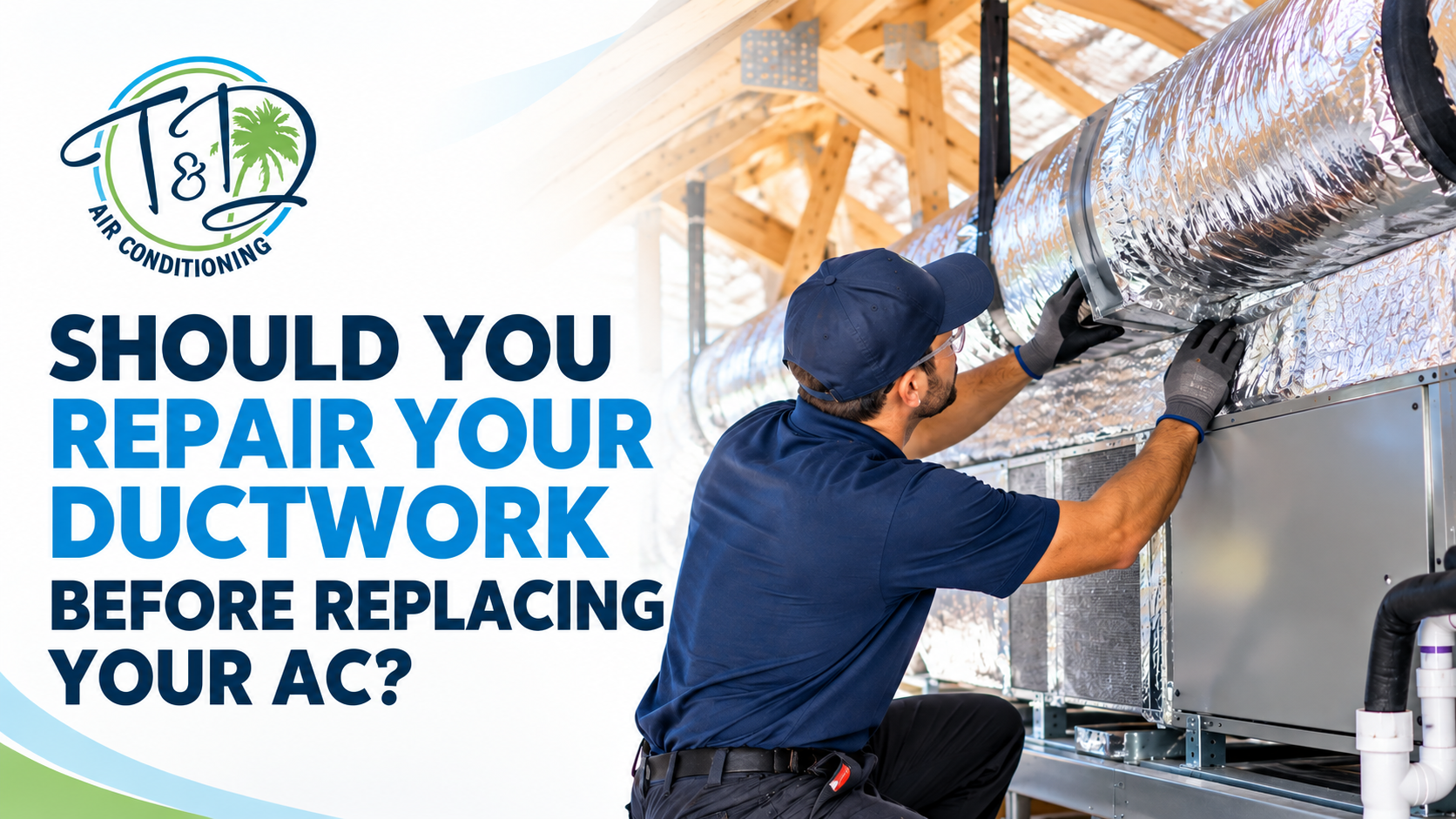 Should You Repair Your Ductwork Before Replacing Your AC?