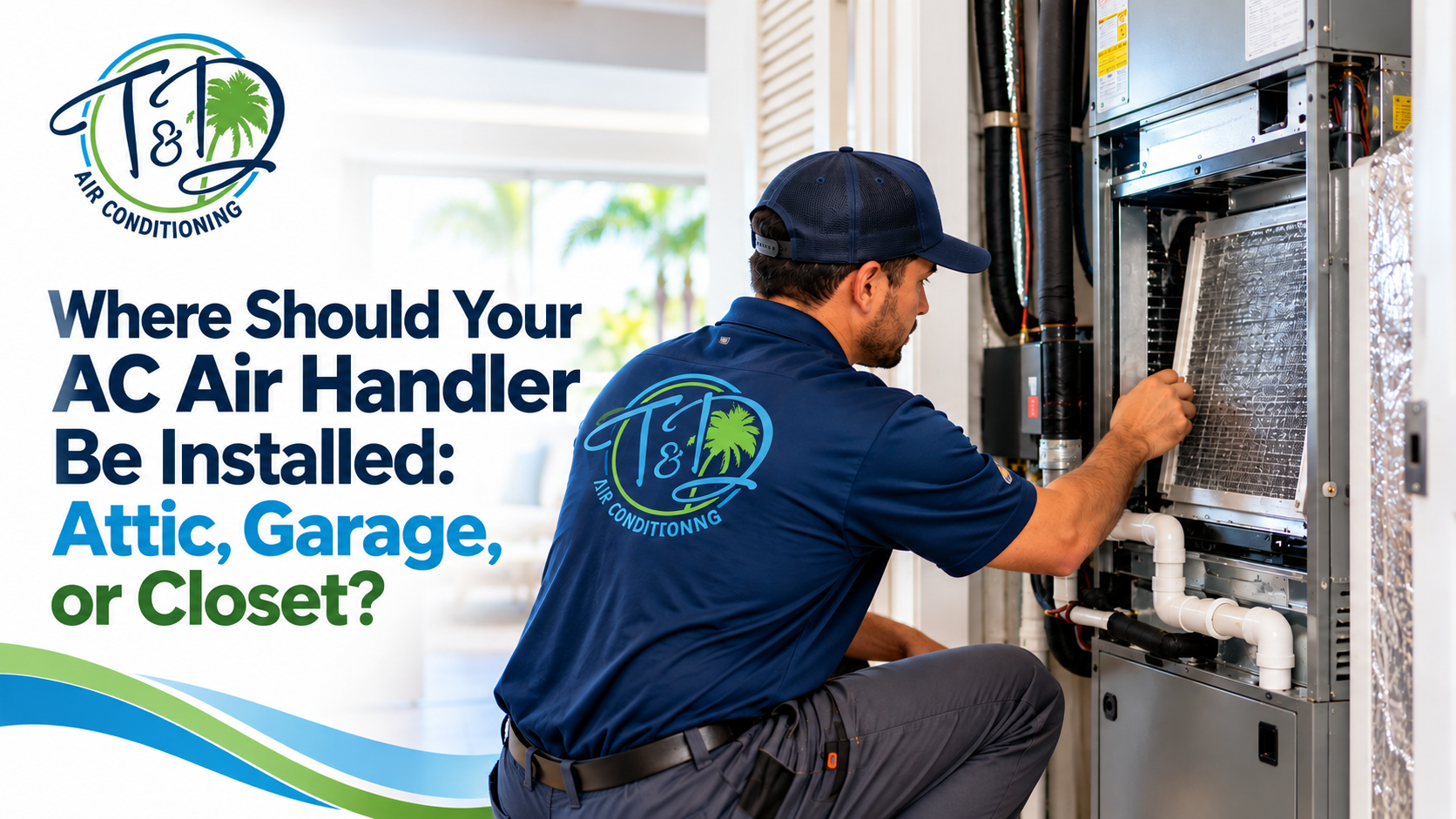 HVAC technician inspecting an air handler in a South Florida home, illustrating attic, garage, and closet installation options.