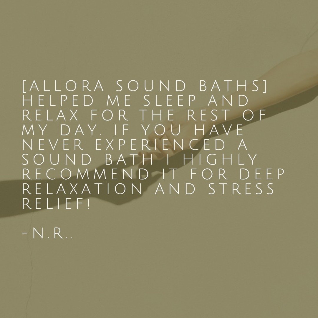 Deep rest and relaxation is a goal of our ALLORA sound baths.  In this fast-paced world where we are told our value is linked to our level of productivity, it is easy to get caught up in the hustle and bustle.  Sometimes the hardest work is sitting s