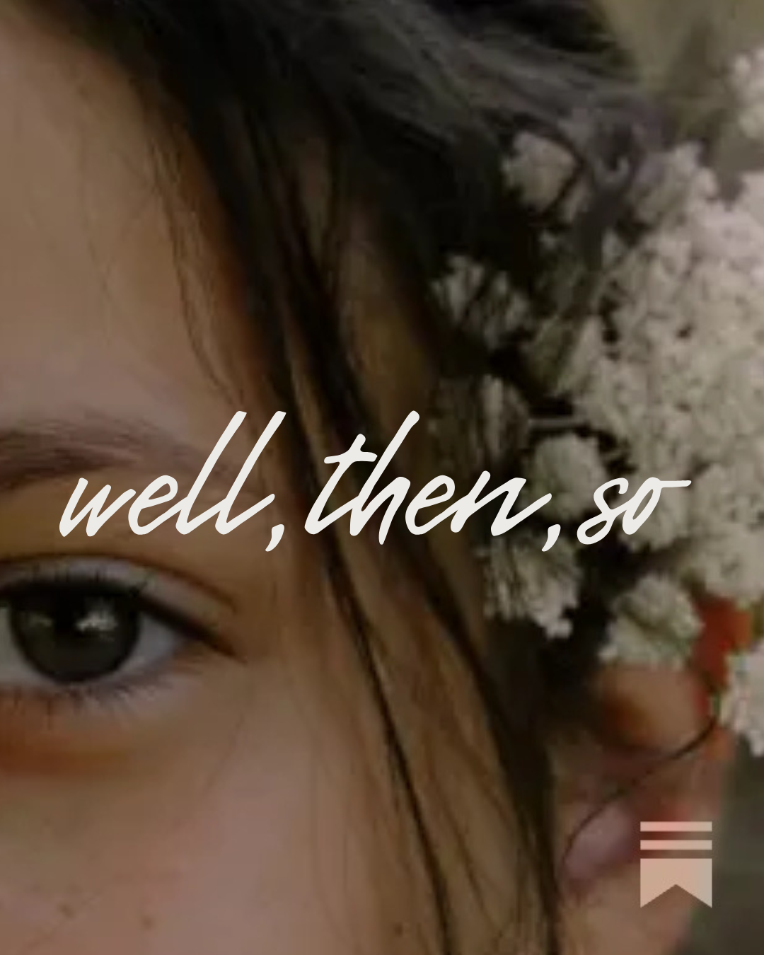 well, then, so - a beginning