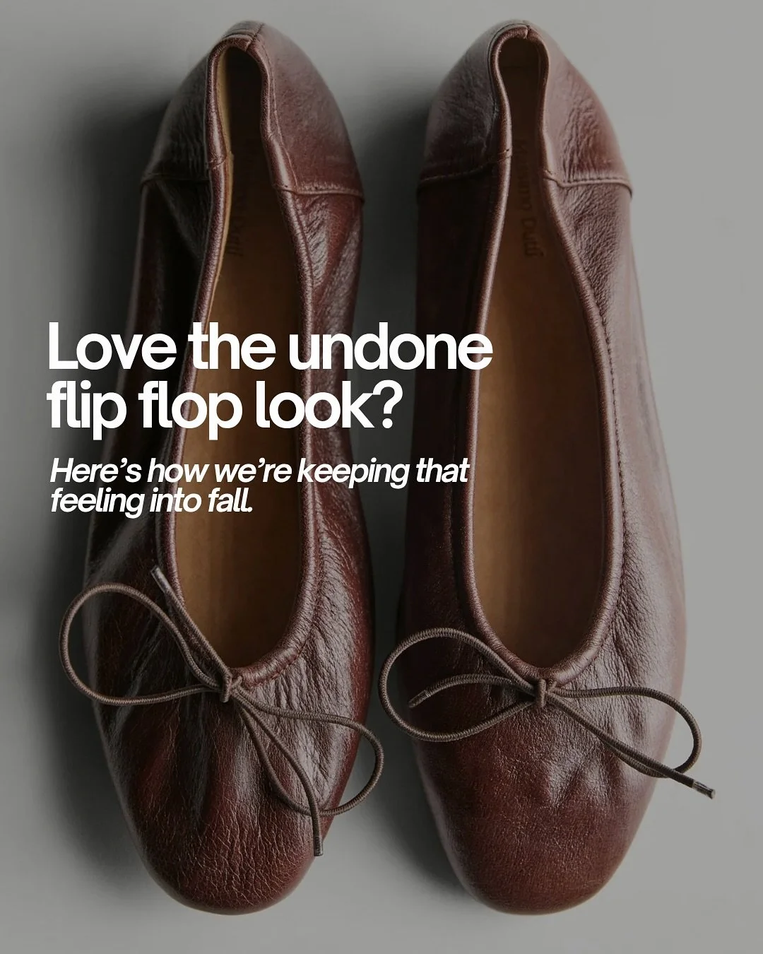 Flip flop lovers, this one&rsquo;s for you 

We get it. There&rsquo;s something about how easy and a little undone flip flops make every outfit look. Throw on jeans and a tee and somehow it just works.

The good news? You don&rsquo;t have to lose tha