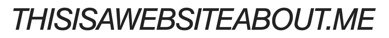 thisisawebsiteabout.me