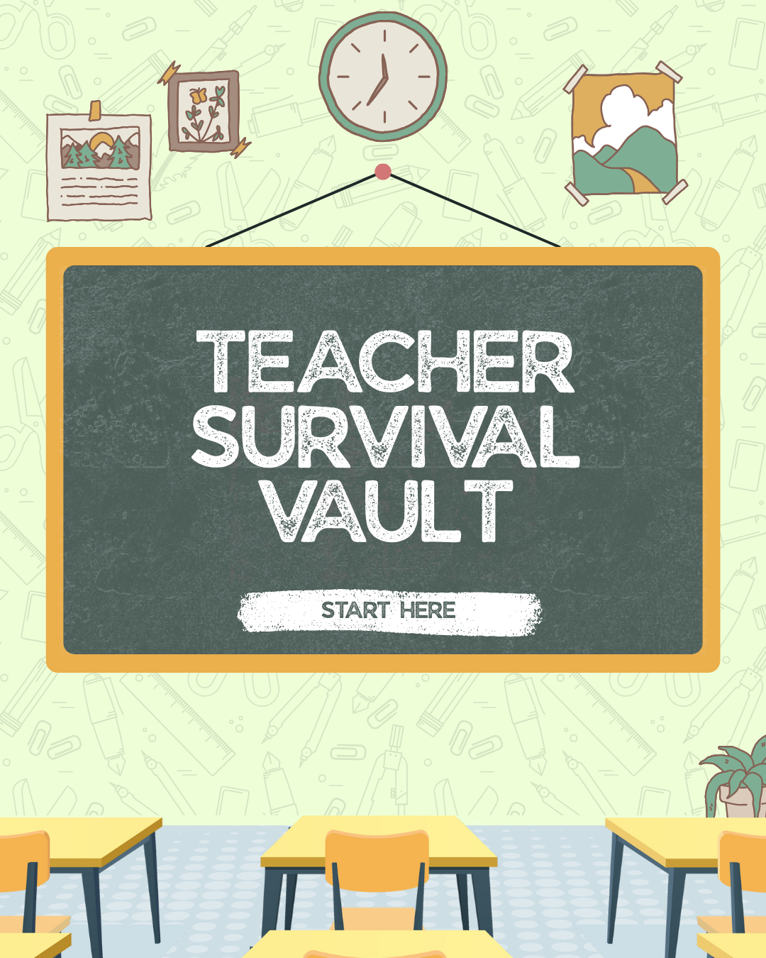 Start here: Welcome to the Teacher Survival Vault! 