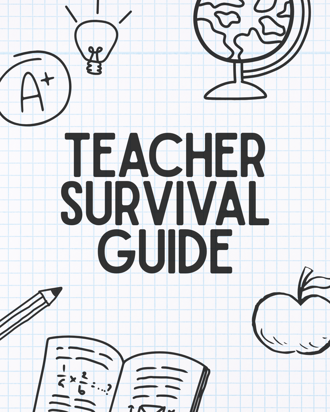 Teacher Survival Guide