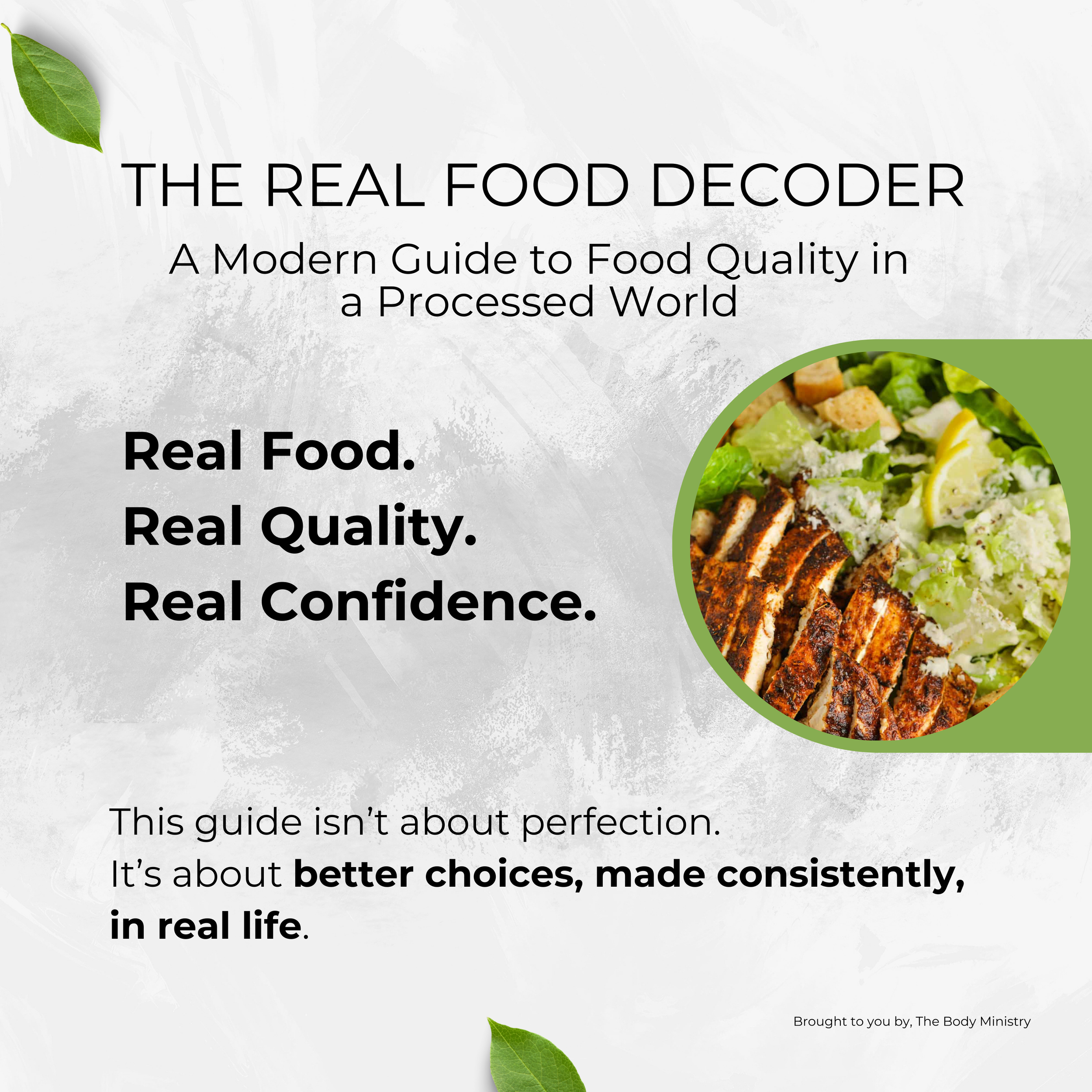 The Real Food Decoder - A Modern Guide to Food Quality in a Processed World