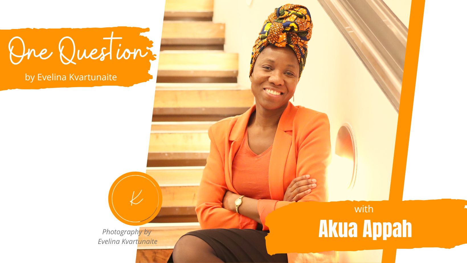 One question project: Akua Appah