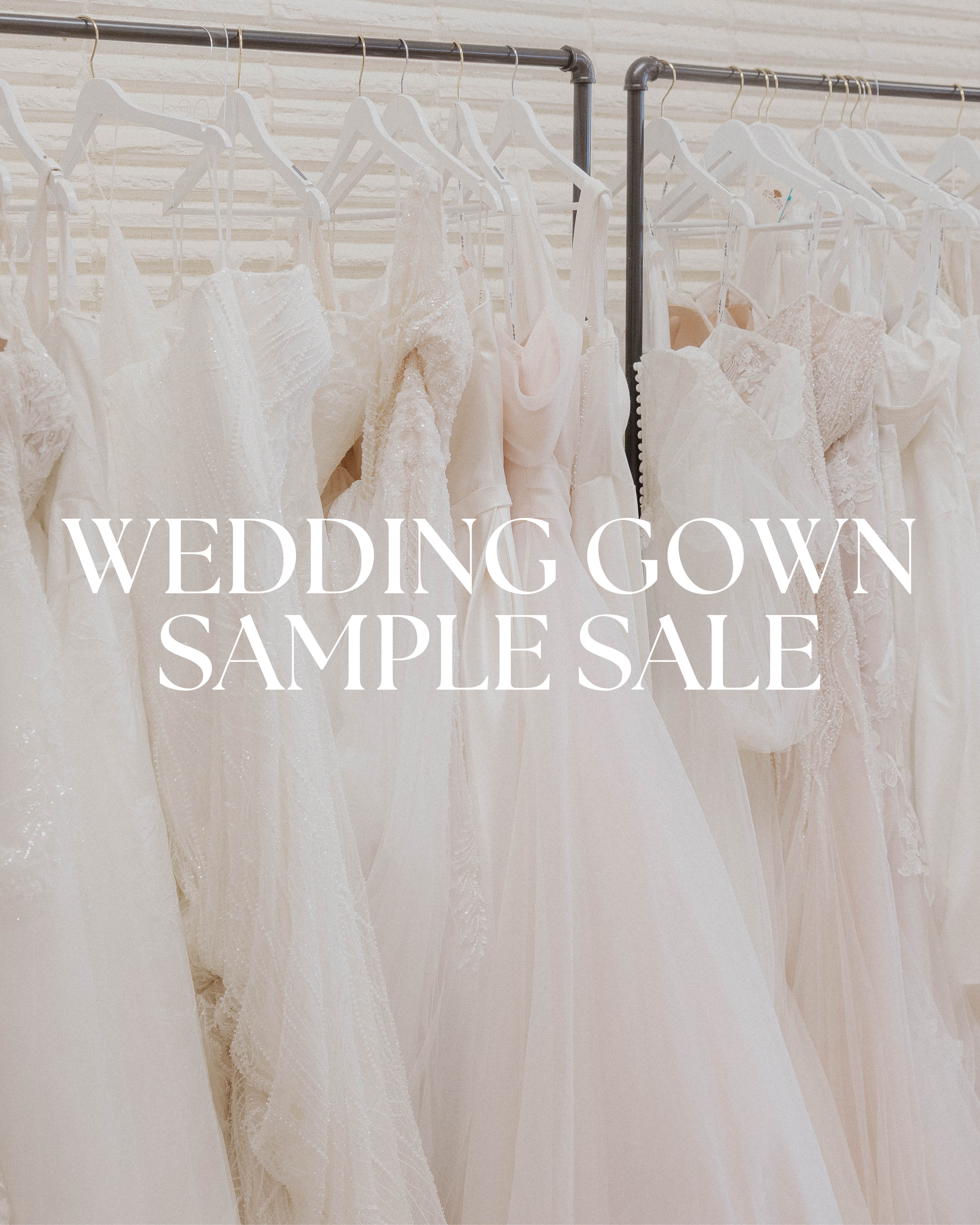 WEDDING GOWN SAMPLE SALE