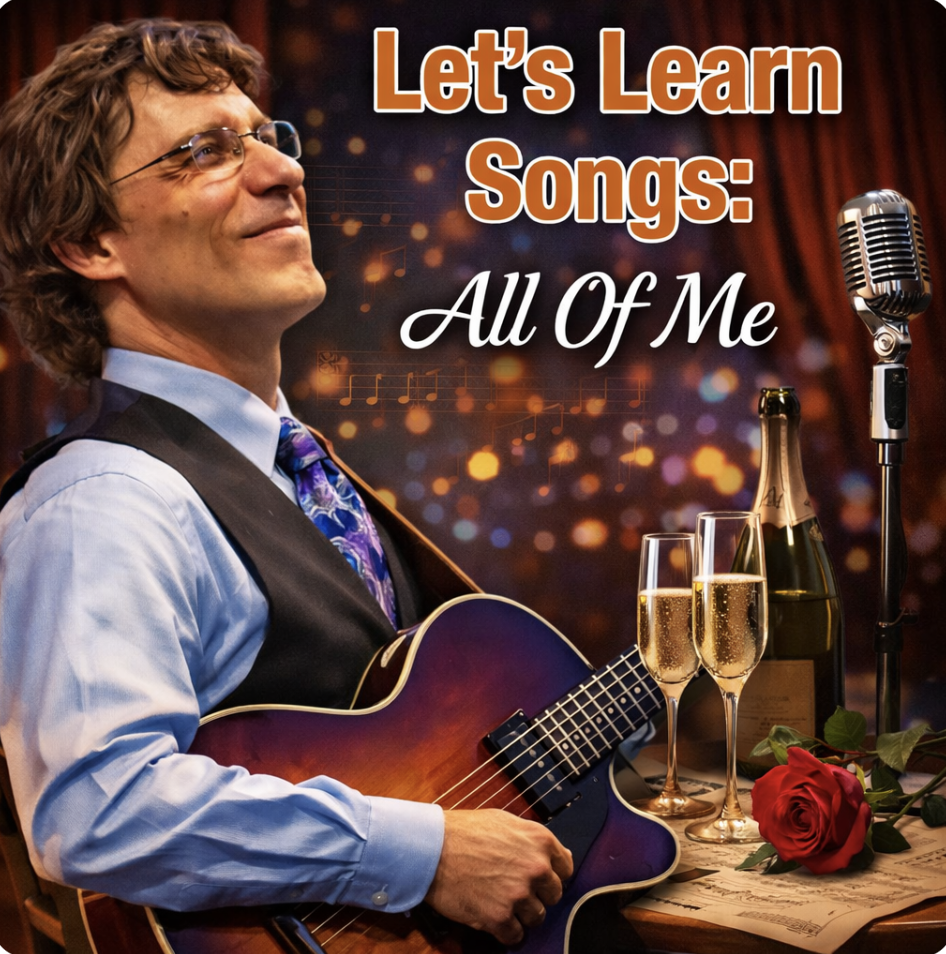 Let’s Learn Songs – “All of Me” with Frank Vignola
