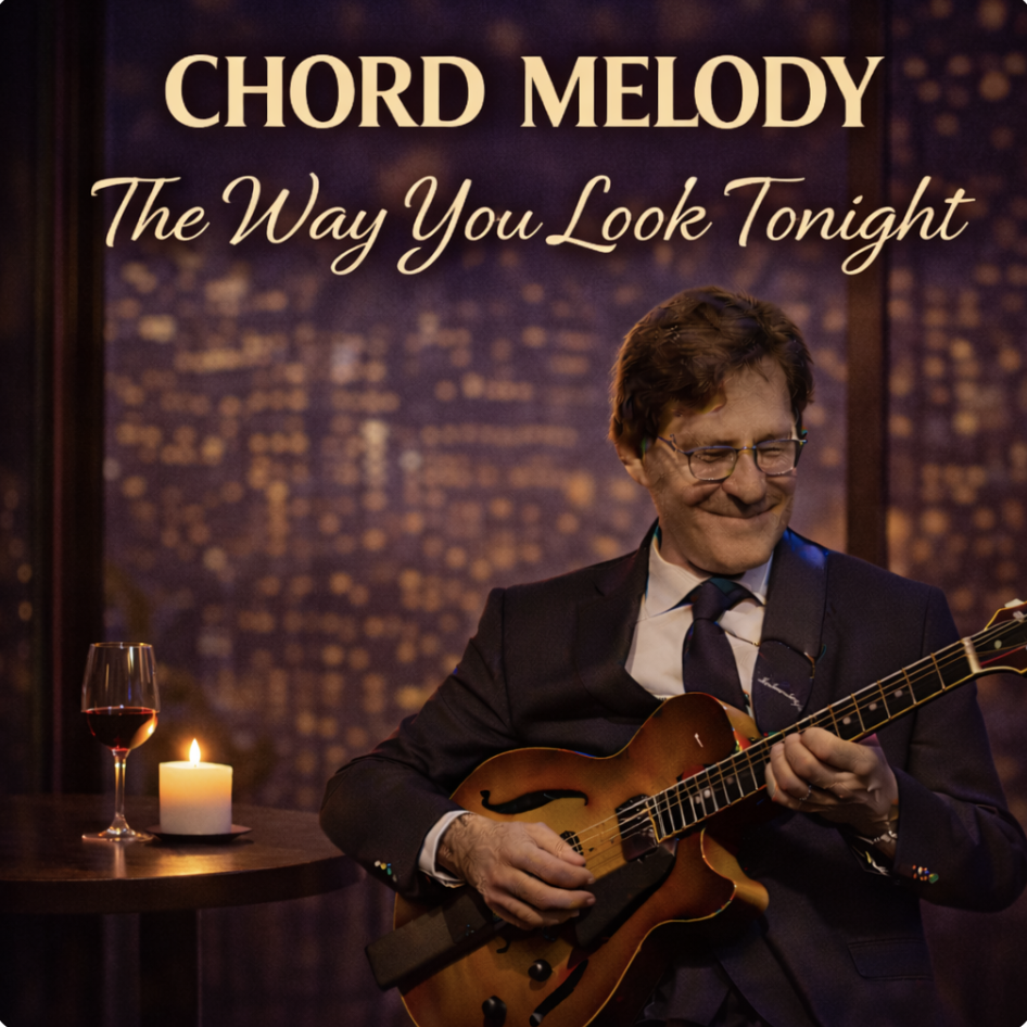 "The Way You Look Tonight" Chord Melody