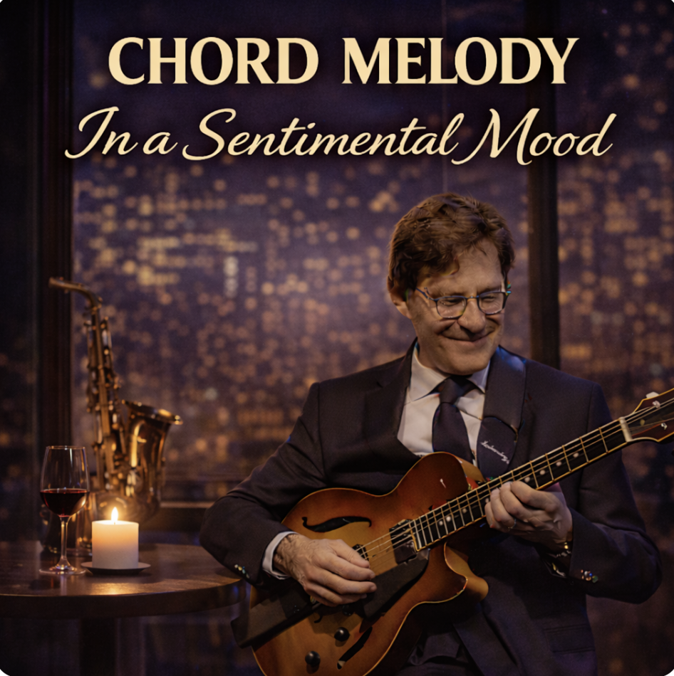 "In A Sentimental Mood" Chord Melody Arrangement
