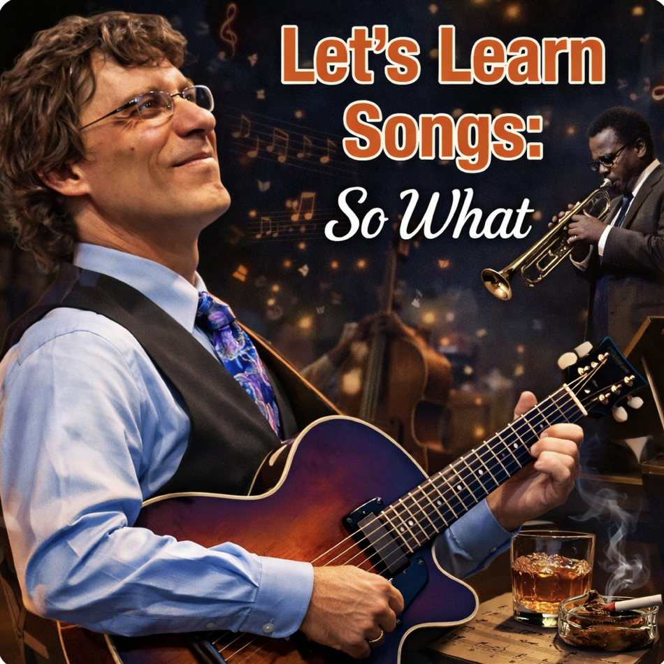 Let’s Learn Songs – “So What” with Frank Vignola