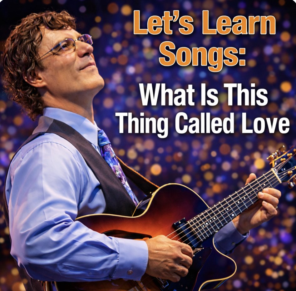 Let’s Learn Songs – “What Is This Thing Called Love” with Frank Vignola