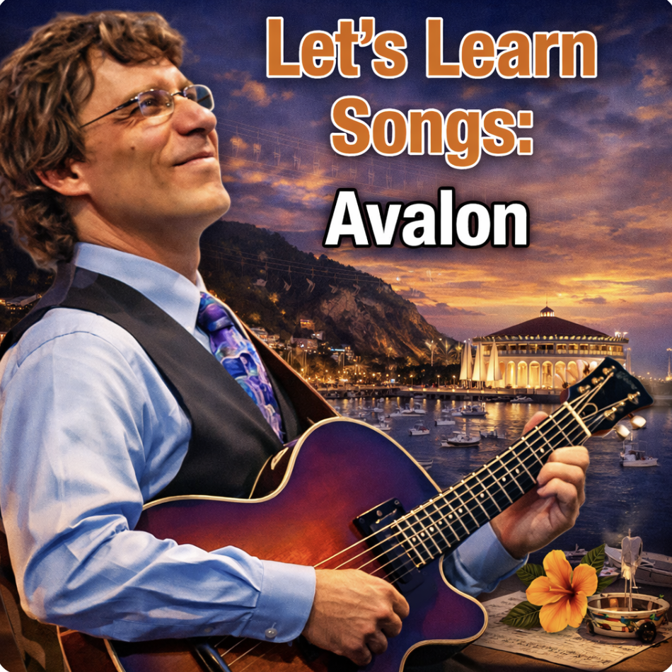 Let’s Learn Songs – “Avalon” with Frank Vignola