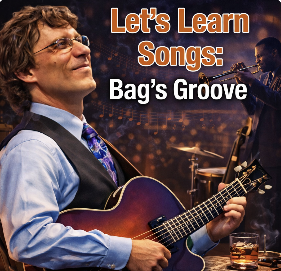 Let’s Learn Songs – “Bag's Groove” with Frank Vignola
