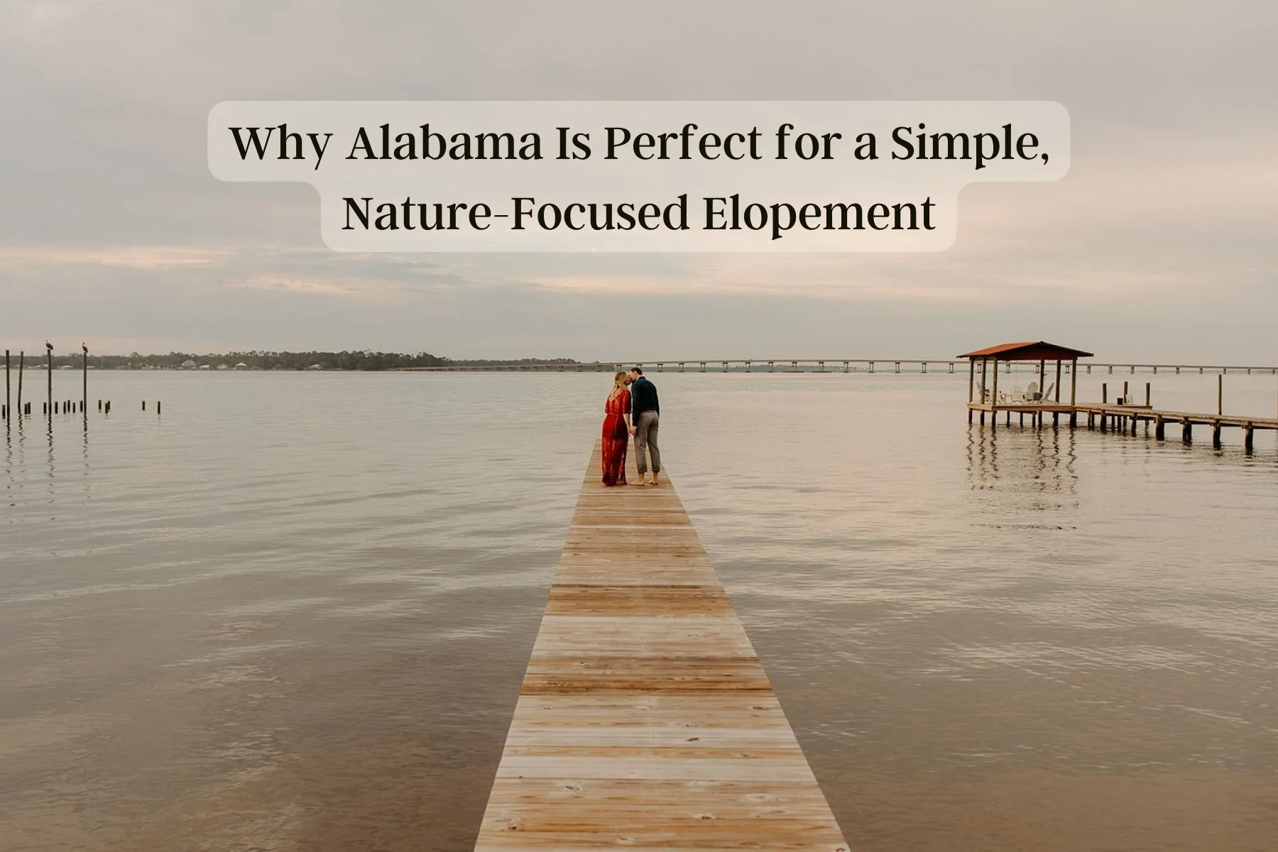 Why Alabama Is Perfect for a Simple, Nature-Focused Elopement