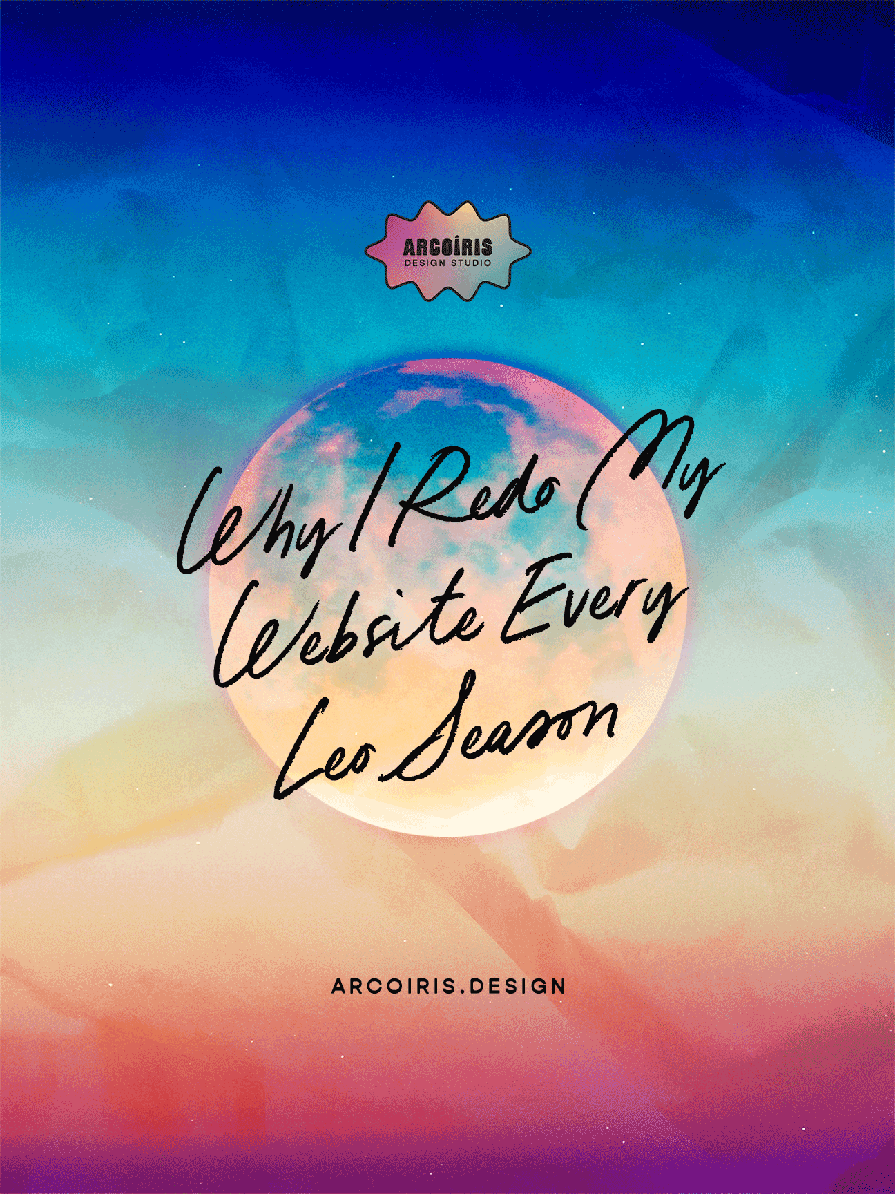 Why I Redo My Website Every Leo Season