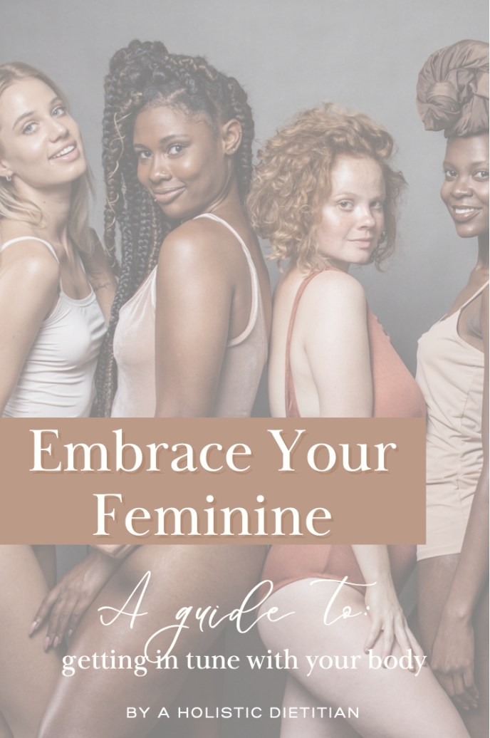 Embrace Your Feminine