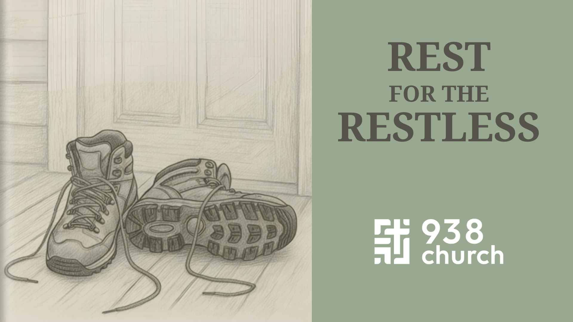 Rest for the Restless — 938church