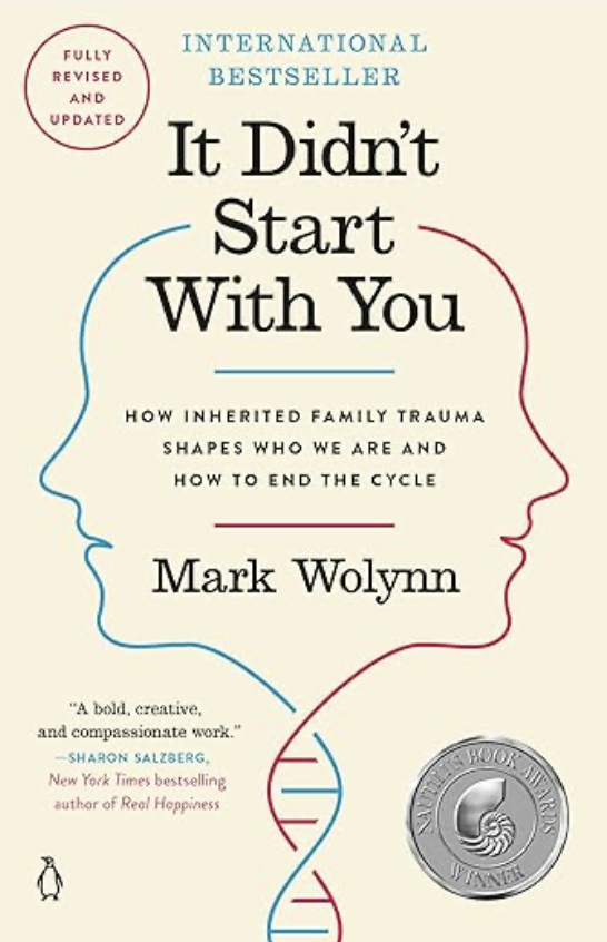 Book cover of "It Didn't Start With You" by Mark Wolynn, featuring a minimalist design with dual profile outlines of a person's head in blue and red, intertwining to resemble a DNA double helix. Includes a red circle indicating "Fully Revised and Updated" and a silver sticker indicating a "Winner of the Next Big Idea Book Award".