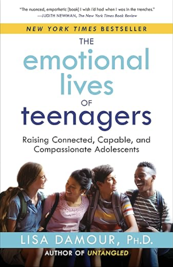 Book cover titled "The Emotional Lives of Teenagers" by Lisa Damour, Ph.D. showing four teenagers smiling and talking, with a yellow banner indicating it's a new York Times bestseller.