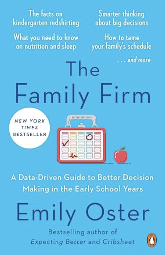 Book cover titled "The Family Firm" by Emily Oster with a blue background. Features a red and white calendar icon and a small red apple. Includes text highlighting topics like childhood redshirting, decision-making, nutrition, sleep, and family schedules. Also mentions it as a New York Times bestseller.