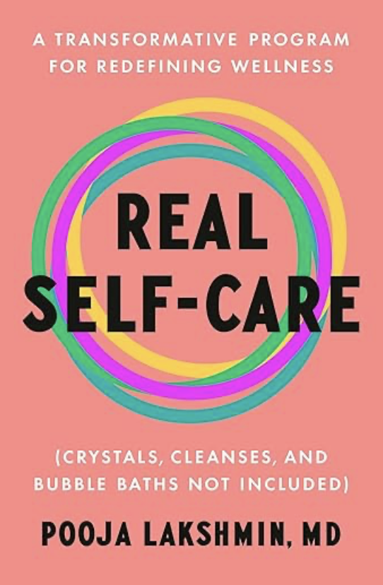 Book cover with a pink background, colorful overlapping circles, and text about self-care and wellness by Pooja Lakshmin, MD.