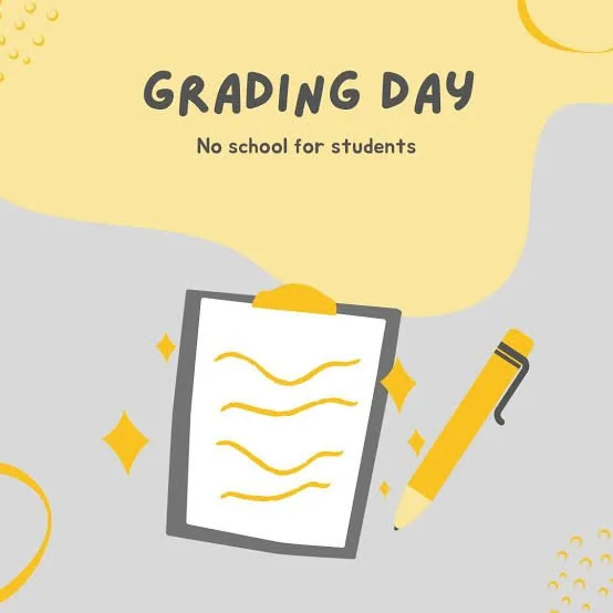 No School - Grading Day