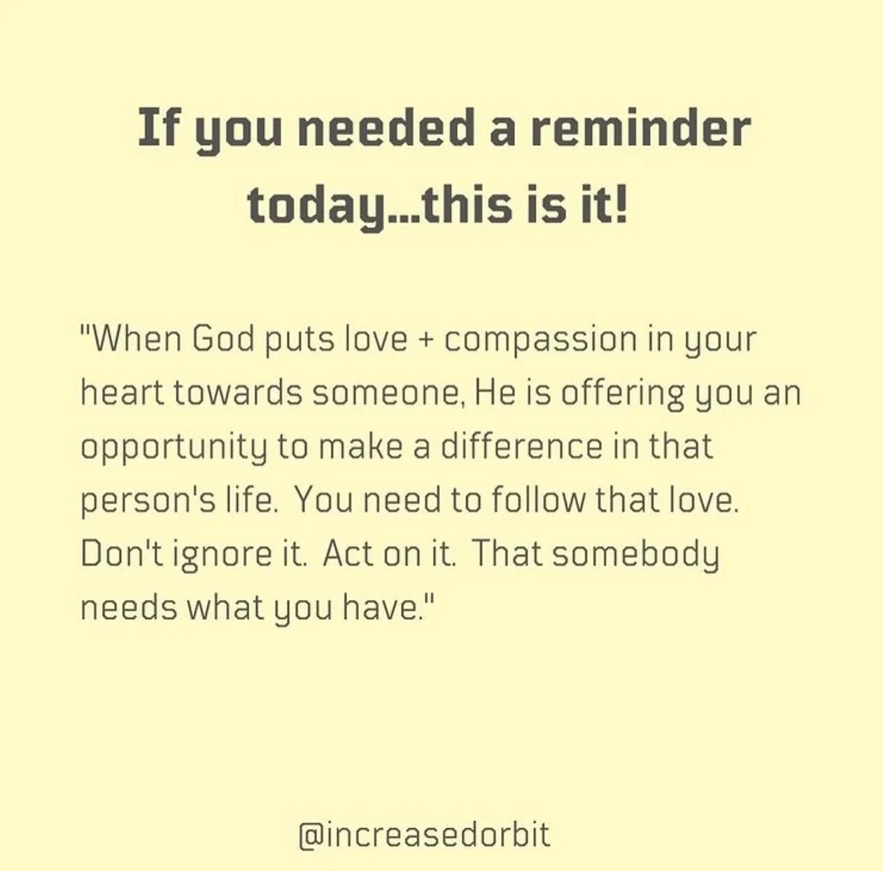 Sometimes people come into our lives not because we need them, but because they need us. ⁠
⁠
Your gifts are not an accident.  They are intentional.  Your gifts have a purpose.  Use them. ⁠
⁠
You might never know the impact you have on someone.  Someo