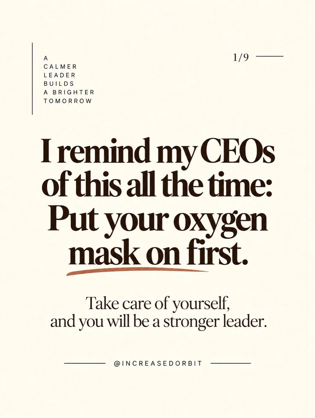I am always reminding my CEOs to put their oxygen mask on first.

Not because the work is not important. Because the way you show up for the work matters. When you are exhausted, constantly reacting, or carrying too much, it shows up in your decision