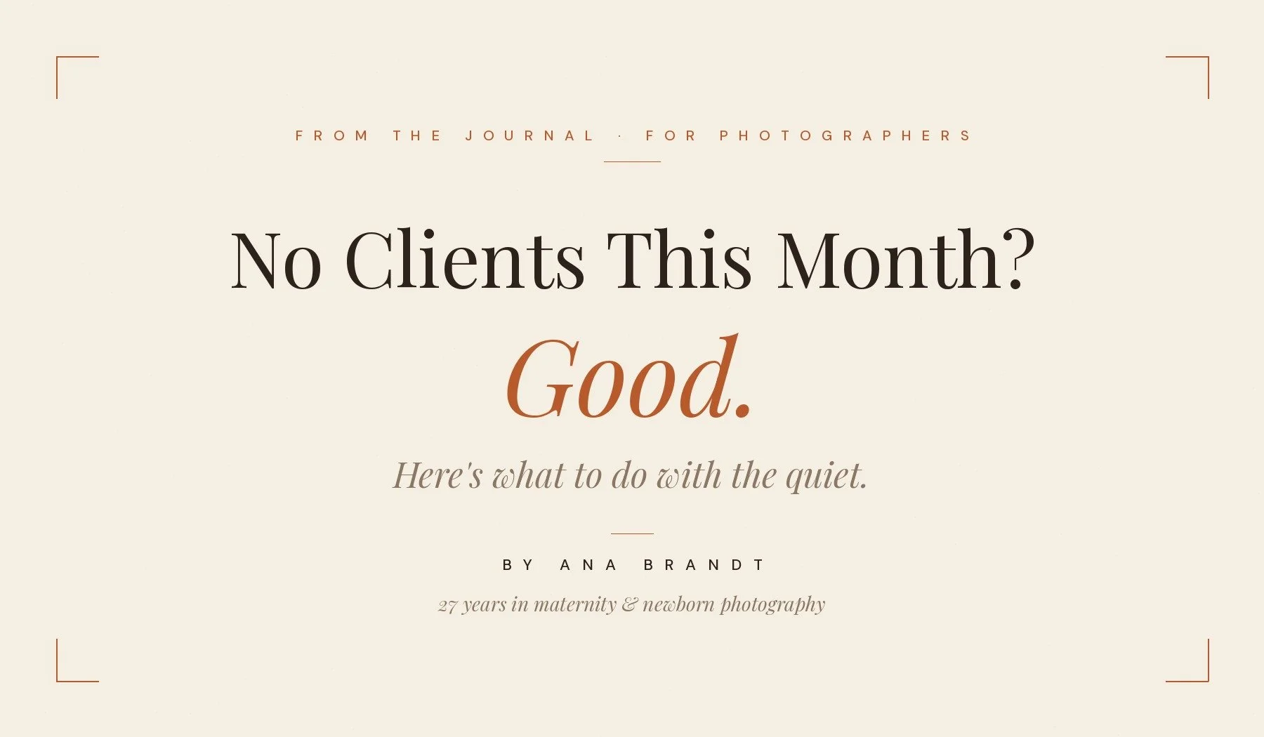 What to Post When You Have No Clients (Photographer's Guide)