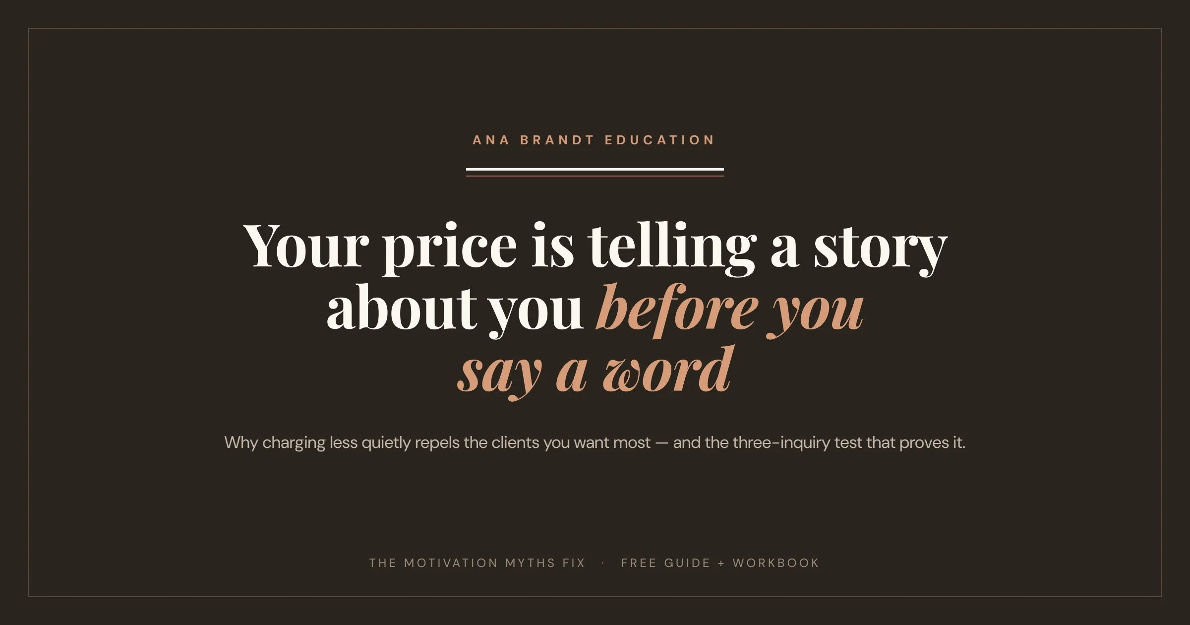 Your Price Is Telling a Story About You Before You Say a Word
