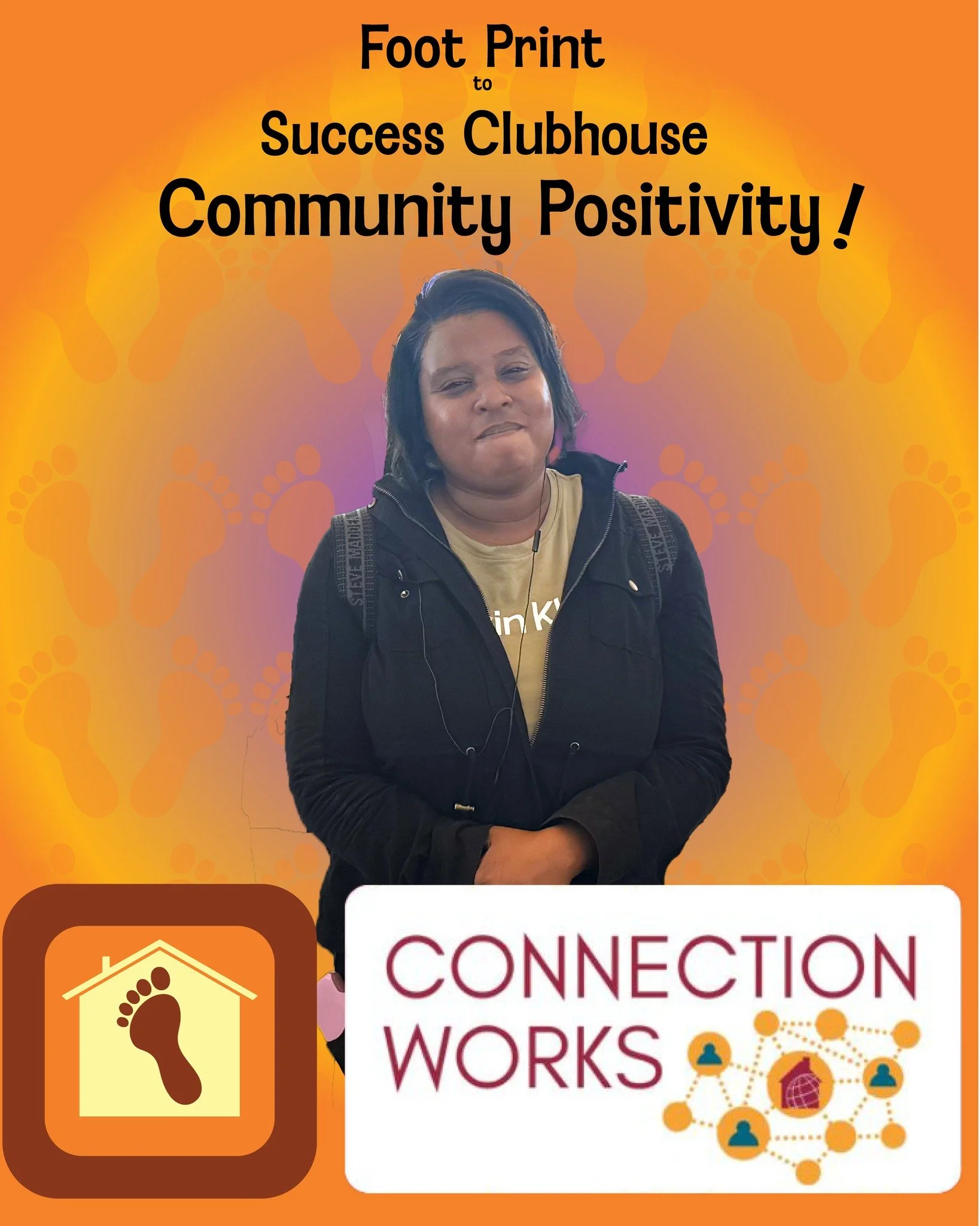 &quot;Connection at the Clubhouse to me means a sense of community. Coming to Foot Print I have become more comfortable around other people and have learned to be social. This has allowed me to keep moving forward in life which is hard when you are a