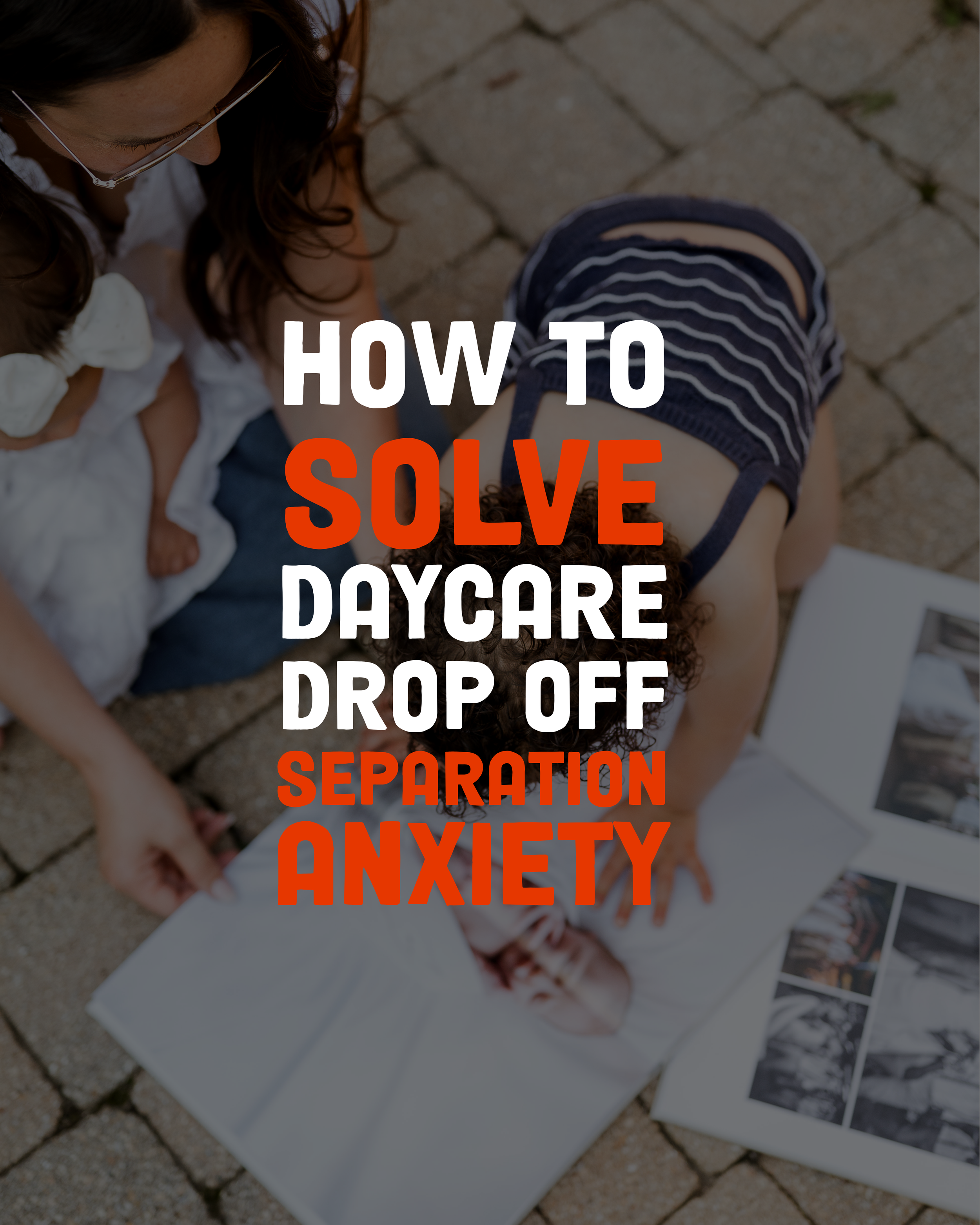 How to Help a Child With Separation Anxiety at Daycare