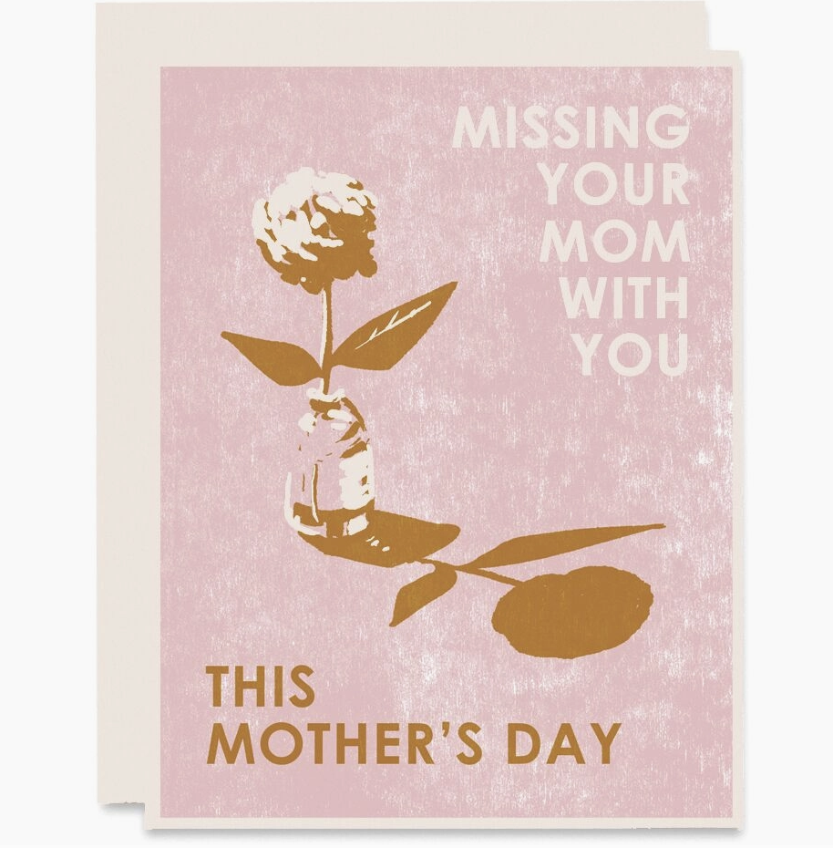 Missing Your Mom with You Card