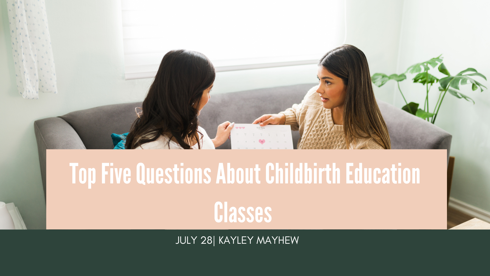 Top 5 questions about childbirth education classes — Virginia Family Doulas