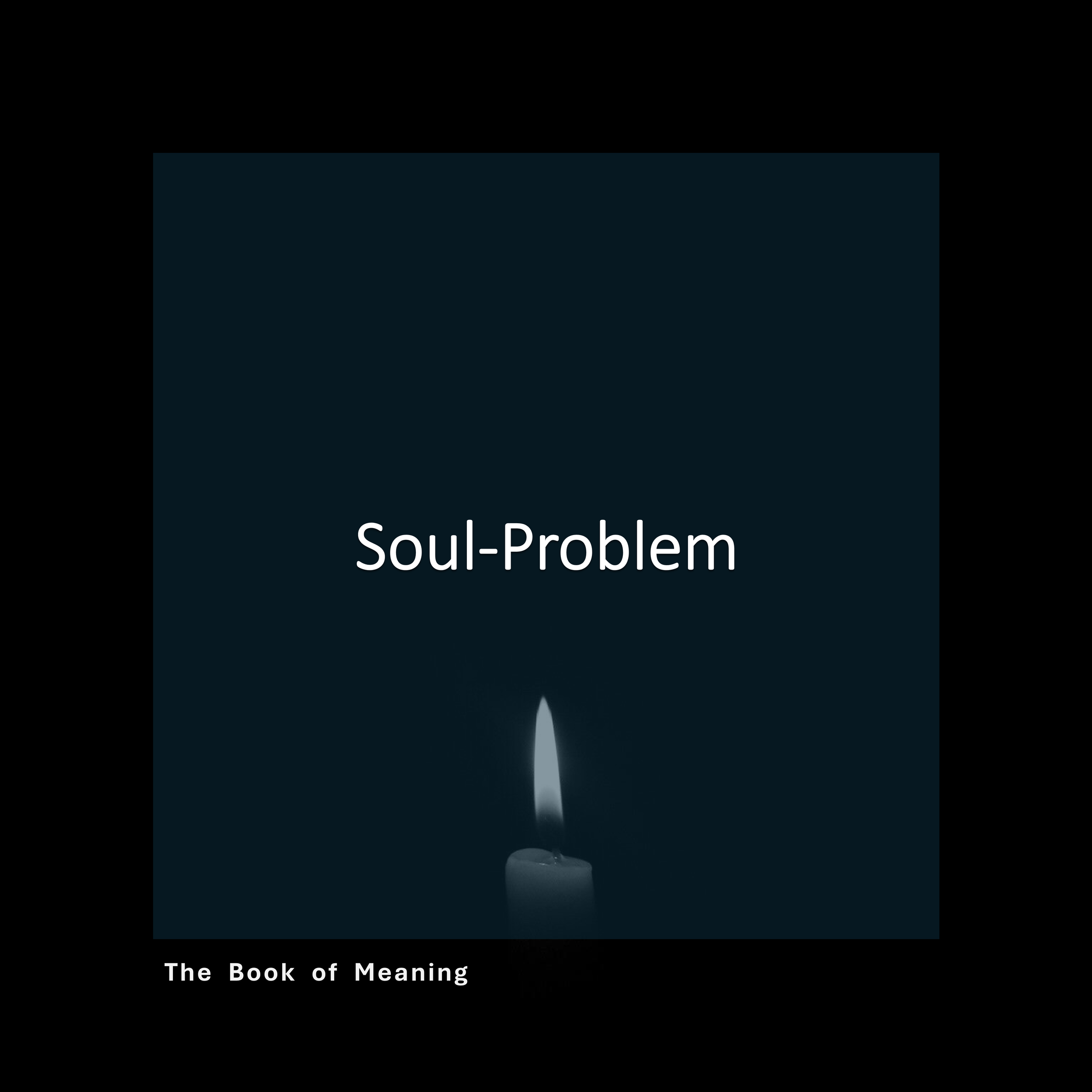 Soul-Problem