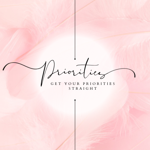 Get Your Priorities Straight!