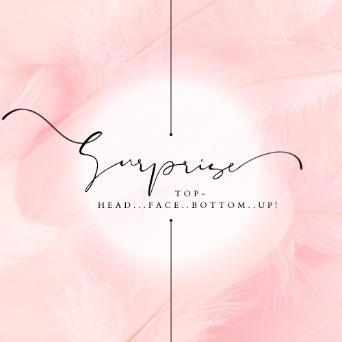 “Top...Head Face Up…Bottom”