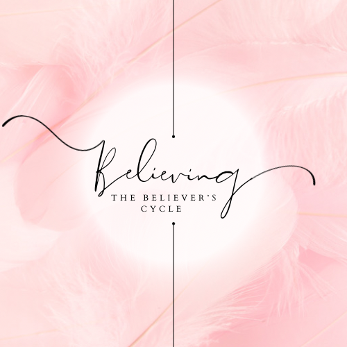 The Believer’s Cycle