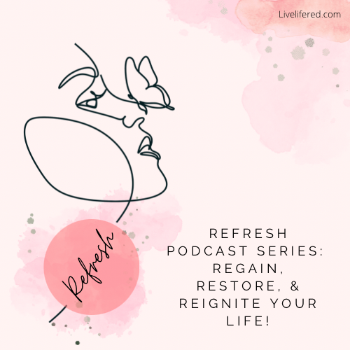 Refresh! 30 Week Course