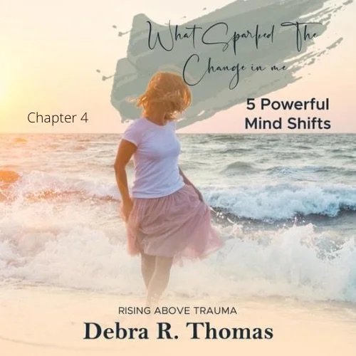 Chapter 4 What Sparked The Change in Me?