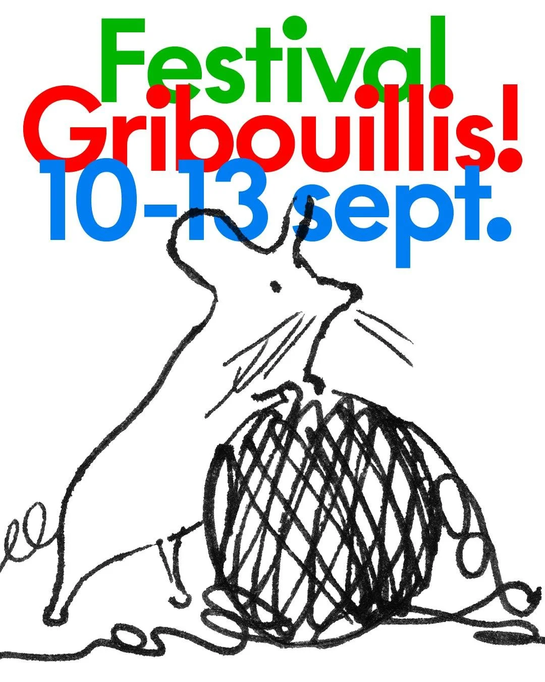 ✏️ Le r&eacute;cap&rsquo; du Festival Gribouillis, c&rsquo;est ici !

Salon du Livre Gribouillis :
&bull; Vendredi 11 septembre : 14h-20h
&bull; Samedi 12 septembre : 10h-19h
&bull; Dimanche 13 septembre : 10h-19h
📍Le Garage Moderne - 1 rue des &Eac
