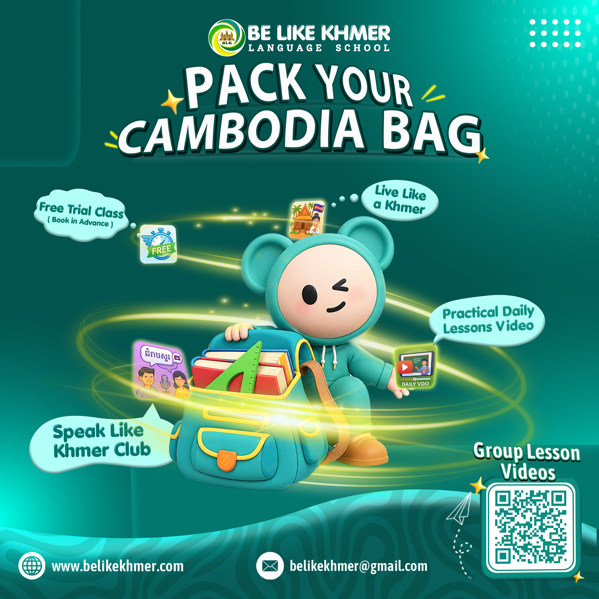 Flyer for Be Like Khmer Language School with the text 'Pack Your Cambodia Bag'. The flyer features a cartoon character with a backpack, books, and a computer. Additional text promotes free trial classes, group lessons, and daily video lessons, along with social media icons and a QR code.