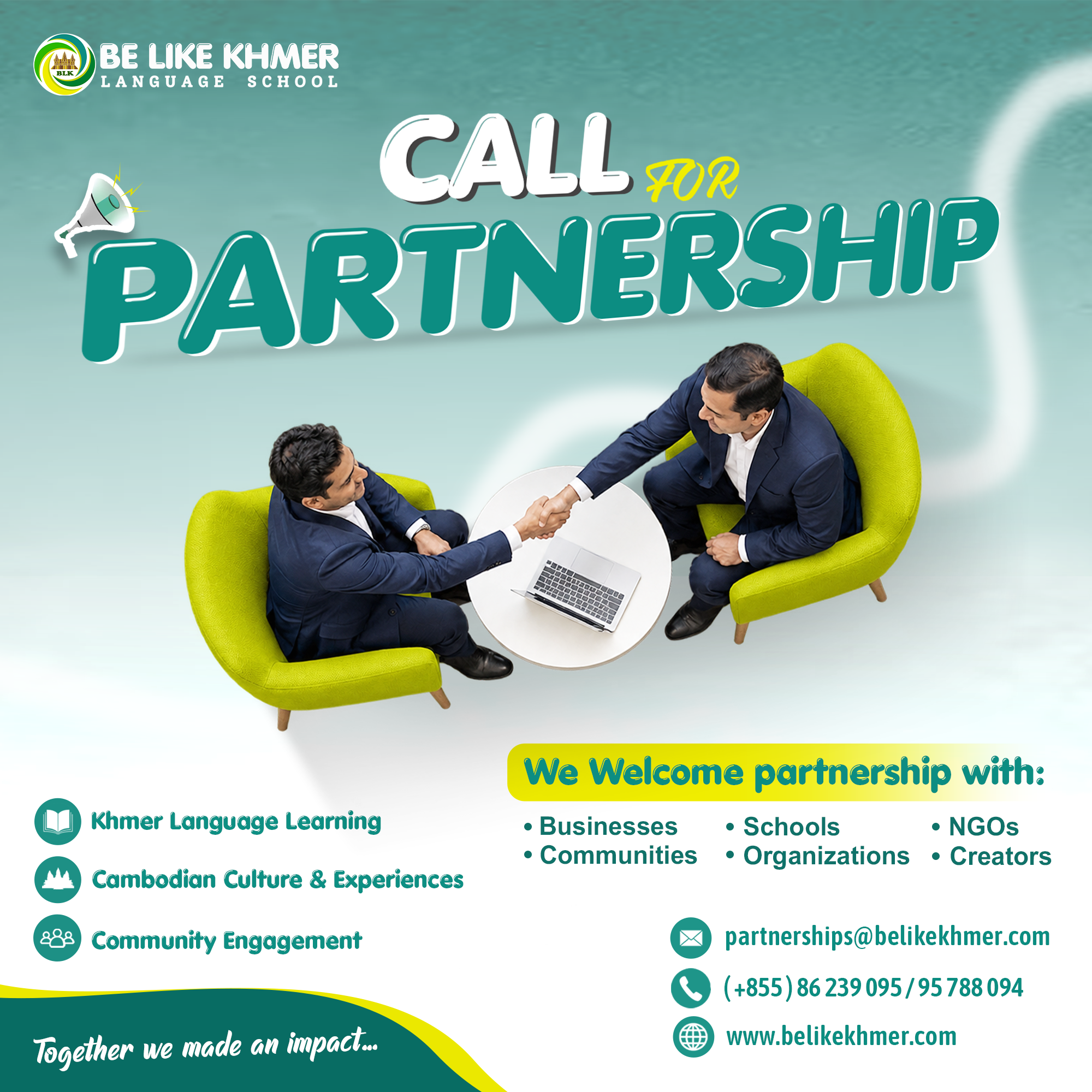 A promotional graphic for Be Like Khmer Language School, featuring two men in suits shaking hands, sitting in bright green chairs around a white table, with the text 'Call for Partnership' and contact information including an email, phone number, and website, set against a light blue background with a megaphone graphic.